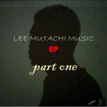 Artwork für "Lee Mutachi Music EP"