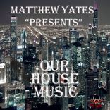 Artwork for "Our House Music"