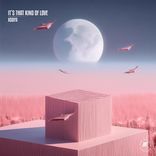 It's That Kind Of Love