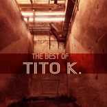 Artwork voor "The Best of Tito K."