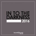 Artwork für "In To The Darkness 2016"