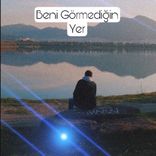 Artwork voor "Beni Görmediğin Yer"