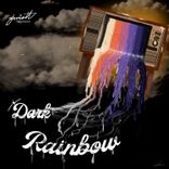 Artwork for "Dark Rainbow"