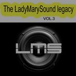 Artwork for "The LadyMarySound Legacy, Vol. 3"