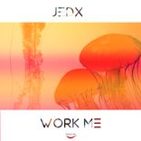 Artwork for "Work Me"