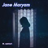 Artwork for "Jane Maryam"