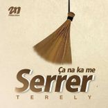 Ça na ka me serrer