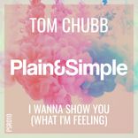 I Wanna Show You (What I'm Feeling)