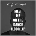 Artwork for "Meet Me On The Dance Floor EP"