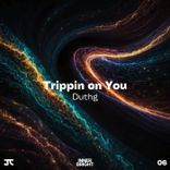 Portada para "Trippin on You"