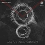 Will You Face Another Day