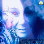 Artwork for "Im Not Robot"