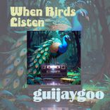 Artwork for "When Birds Listen"