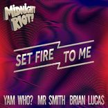 Artwork voor "Set Fire to Me"