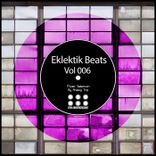 Artwork for "Eklektik Beats, Vol. 006"