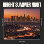 Artwork for "Bright Summer Night"
