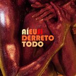 Artwork for "Aí Eu Si Derreto Todo"