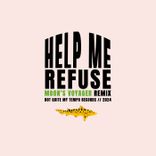 Artwork for "Help Me Refuse (Moon's Voyager Remix)"