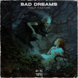 Artwork for "BAD DREAMS"