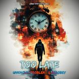 Artwork for "Too Late"