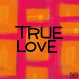 Artwork for "True Love"