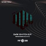 Portada para "Dark Switch E.P."