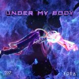 Artwork for "Under My Body"
