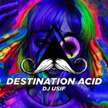 Artwork für "Destination Acid"