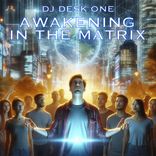 Awakening in the matrix