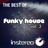 Portada para "The Best of Funky House, Vol. 3"