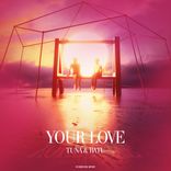 Artwork for "Your Love"