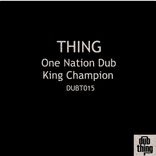 Artwork for "One Nation Dub / King Champion"