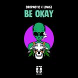 Artwork for "Be Okay"