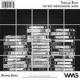 Artwork für "Rewind Series: Thrillo Riley - Fat Boy Instrumental Mixes"