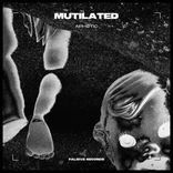 Artwork for "Mutilated"