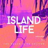 Artwork voor "Island Life (The Beach Club Edition), Vol. 2"