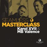 Artwork for "Seamless Masterclass - Karol XVII & MB Valence"