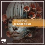 Artwork for "Show Me the Lie"
