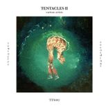Artwork for "Tentacles II"