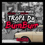 Artwork for "Tropa Do BumBum"