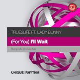 Artwork voor "(For You) I'll Wait"