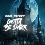 Artwork voor "Gotta Be Dark"