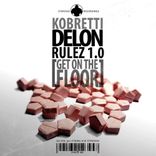 Delon Rulez 1.0 (Get On the Floor)