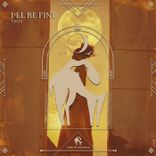 Portada para "I'll Be Fine"