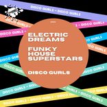 Portada para "Electric Dreams / Funky House Superstars"