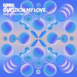 Artwork voor "Question My Love (Maze More Remix)"