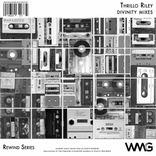 Artwork voor "Rewind Series: Thrillo Riley - Divinity Mixes"