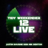 Portada para "Tidy Weekender 12 Live - Justin Bourne & Nik Denton"