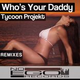 Artwork for "Who's Your Daddy Remixes"