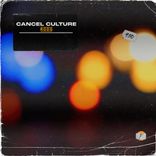 Artwork for "Cancel Culture"